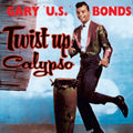 Gary U.S. Bonds - Twist Up Calypso (CD)