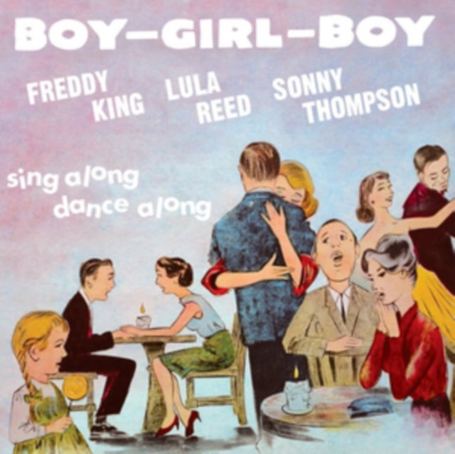 Freddie King/Lula Reed/S - Boy-Girl-Boy (CD)