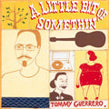 Tommy Guerrero - Little Bit Of Somethin (Vinyl) (US Import)