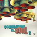 Various Artists - Countdown To Soul 2 (2LP) (Vinyl) (US Import)