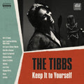 TH Tibbs - Keep It To Yourself (CD)