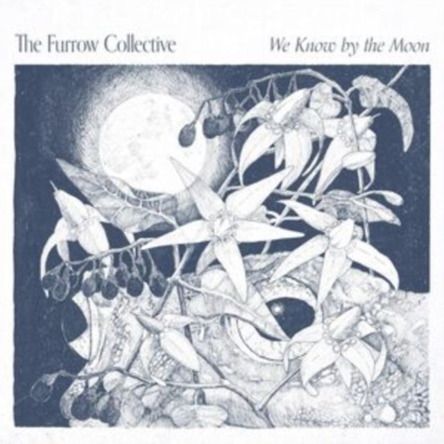 Furrow Collective - We Know By The Moon (CD)