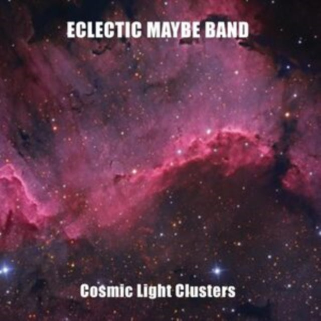Eclectic Maybe Band - Cosmic Light Clusters (CD)