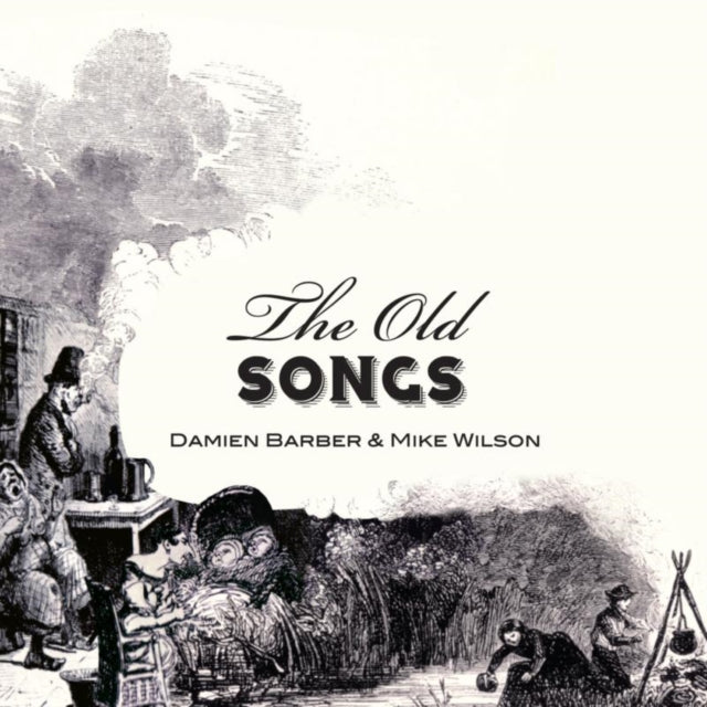 Barber Damien & Mike Wilson - Old Songs The (CD)