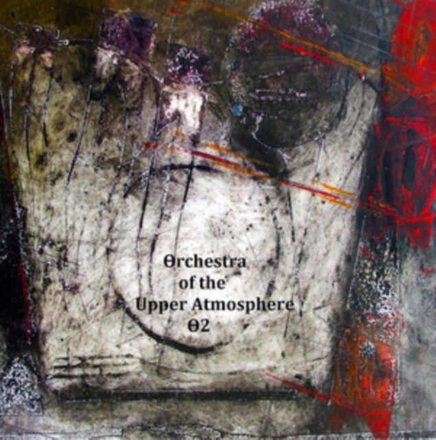 Orchestra Of The Upper Atmosphere - Theta Two (CD)