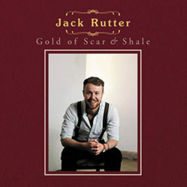 Jack Rutter - Gold Of Scar & Shale (CD)