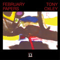 Tony Oxley - February Papers (CD)