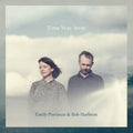 Emily Portman & Rob Harbron - Time Was Away (CD)