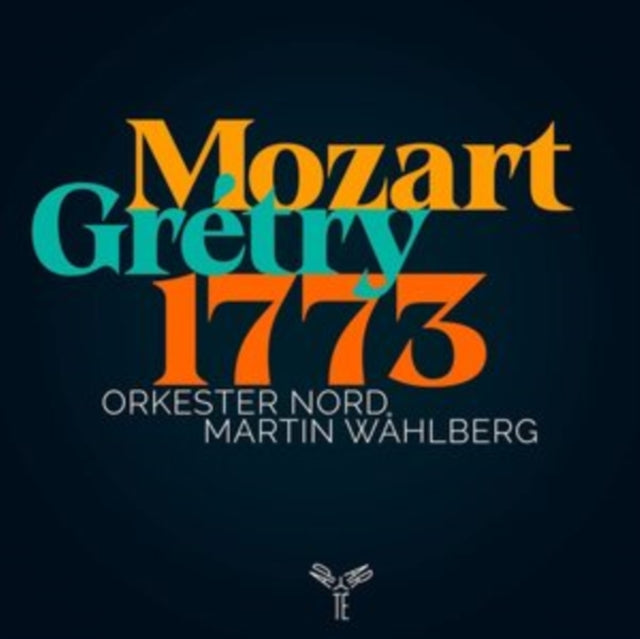 Orkester Nord; Martin Wahlberg - Mozart Grétry 1773 (CD)