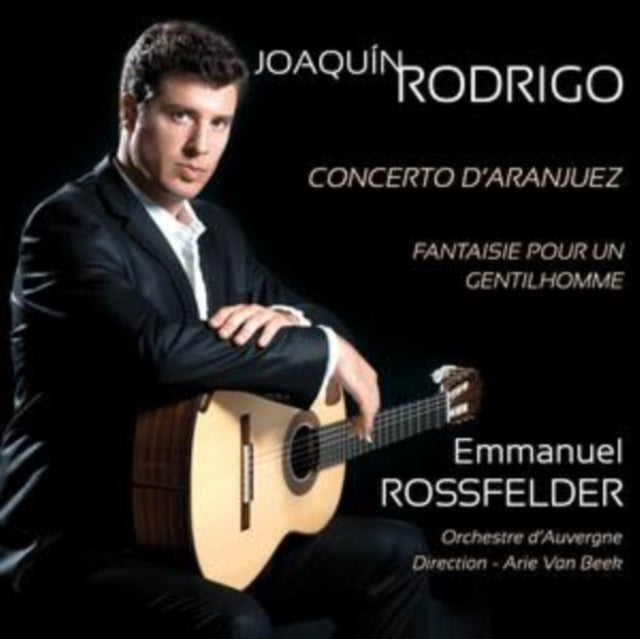 Orchestre Dauvergne / Arie Van Beek / Emmanuel Rossfelder - Joaquin Rodrigo (CD)