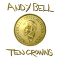 Andy Bell - Ten Crowns (CD)
