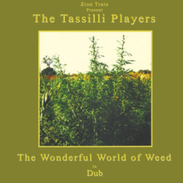 Zion Train Presents Tassilli P - Wonderful World Of Weed In Dub (Vinyl) (US Import)