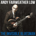 Andy Fairweather Low - Invisible Bluesman (CD)