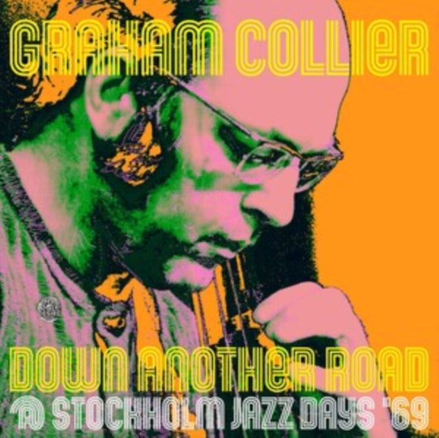 Graham Collier - Down Another Road @ Stockholm Jazz Days '69 (2LP) (Vinyl) (US Import)