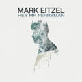 Mark Eitzel - Hey MR Ferryman (CD)