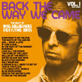 Noel Gallagher's High Flying Birds - Back The Way We Came: Vol. 1 (2011 - 2021) (2LP) (Vinyl) (US Import)