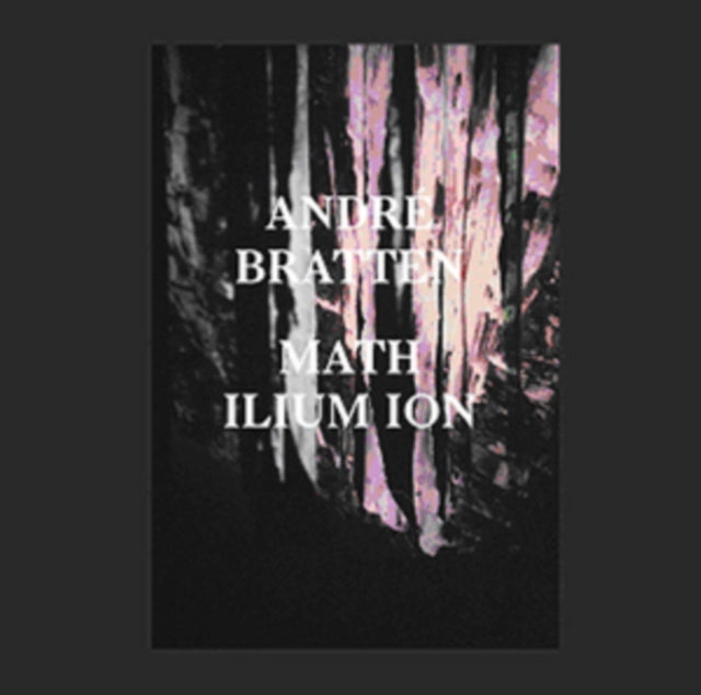 Andre Bratten - Math Ilium Ion (Vinyl) (US Import)