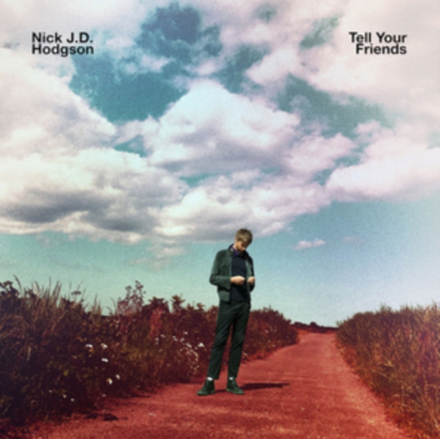 Nick J.D. Hodgson - Tell Your Friends (CD)