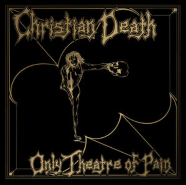 Christian Death - Only Theatre Of Pain (CD)