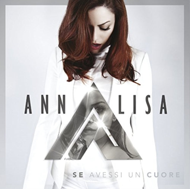 Annalisa - Se Avessi Un Cuore (CD)