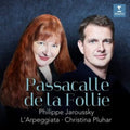 Philippe Jaroussky - Passacalle De La Follie (Digi Pack) (CD)