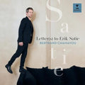 Erik Satie - Bertrand Chamayou: Letter(S) To Erik Satie (CD)