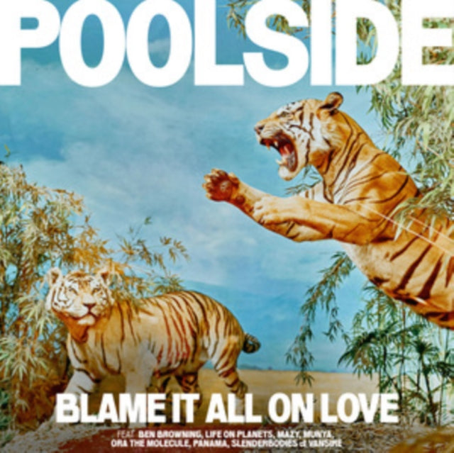 Poolside - Blame It All On Love (CD)