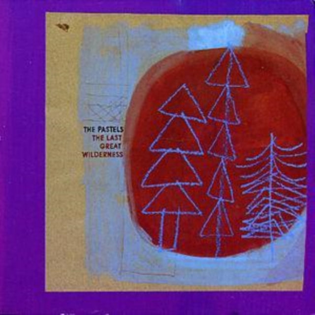 Pastels - Last Great Wilderness (CD)