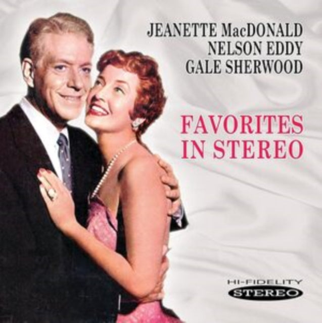 Jeanette Macdonald & Nelson Eddy - Favorites In Stereo (CD)