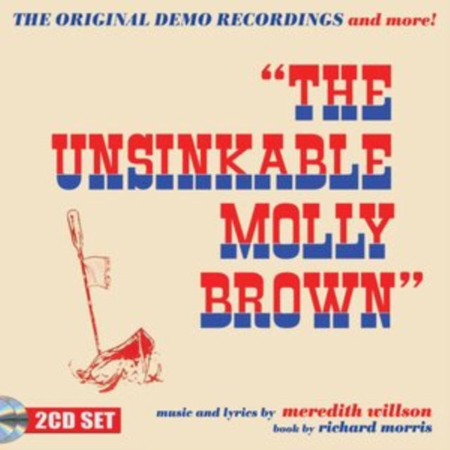 Meredith Willson - Unsinkable Molly Brown - The Original Demo Recordings & More (CD)