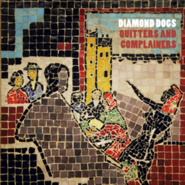 Diamond Dogs - Quitters & Complainers (CD)