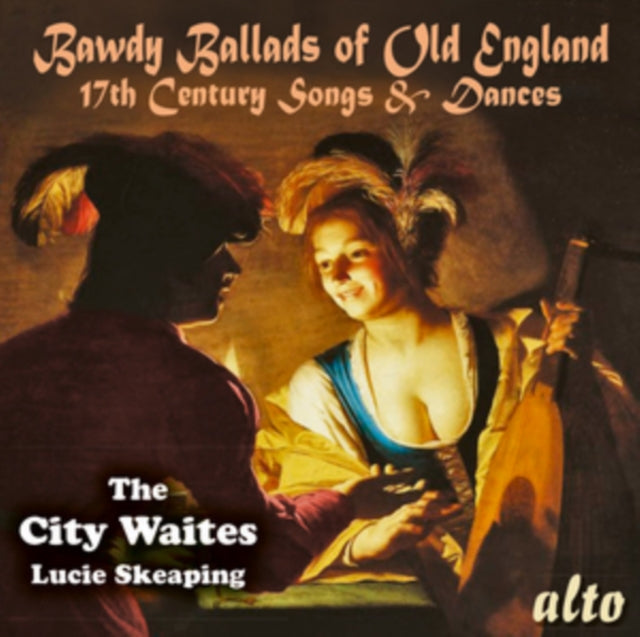 City Waites & Lucie Skeaping - Bawdy Ballads Of Old England - 17th Century Songs (CD)