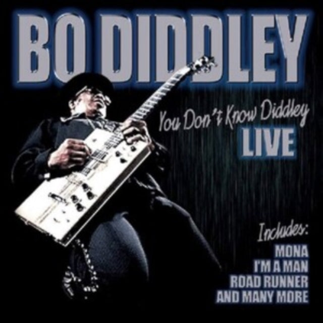 Bo Diddley - You Dont Know Diddley Live (CD)
