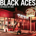 Black Aces - Anywhere But Here (CD)