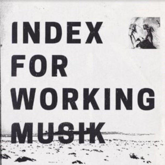 Index For Working Musik - Dragging The Needlework For The Kids At Uphole (Vinyl) (US Import)