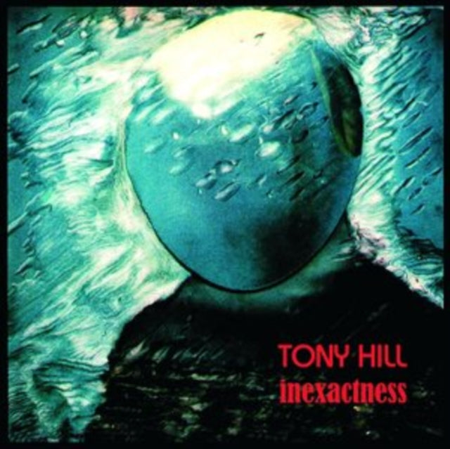Tony Hill - Inexactness (Vinyl) (US Import)