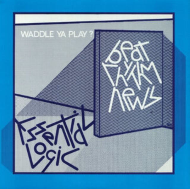 Essential Logic - Beat Rhythm News (Waddle Ya Play?) (Deluxe 45th Anniversary) (Vinyl) (US Import)