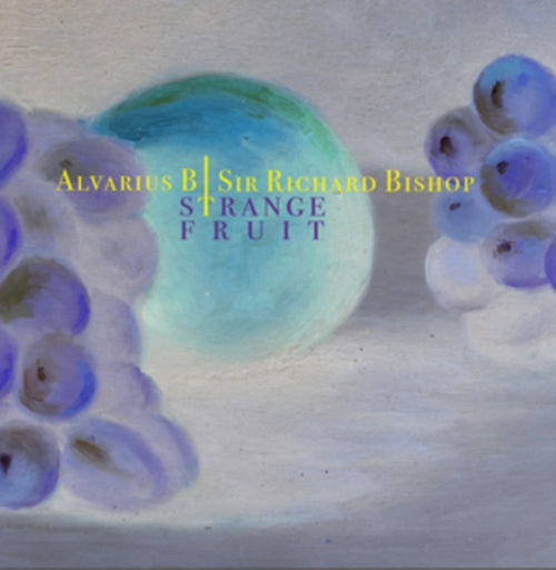 Alvarius B./Sir Richard Bishop - Strange Fruit (Vinyl Single) (US Import)