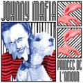Johnny Mafia - Princes De L'Amour (CD)