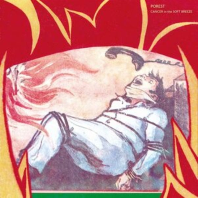 Porest - Cancer In The Soft Breeze (Import) (Vinyl) (US Import)