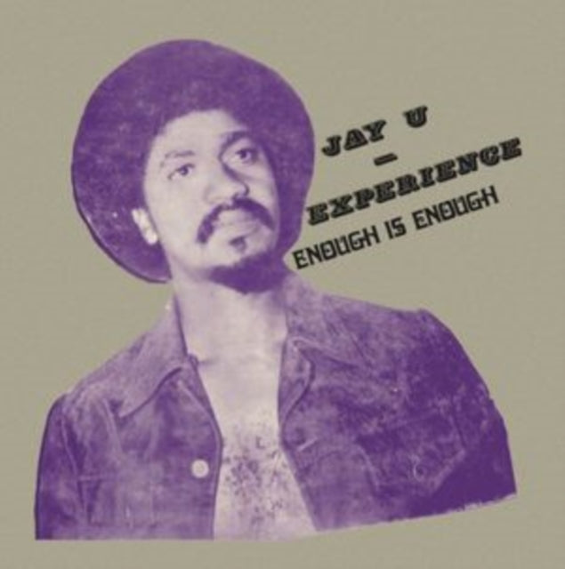 Jay-U Experience - Enough Is Enough (Vinyl) (US Import)