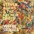 Adams,Steven & The French Drops - Virtue Signals (Vinyl) (US Import)