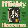 Mighty Rootsmen - Mighty Rootsmen (Vinyl) (US Import)