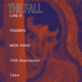 Fall - Live From The New York Tramps, 1984 (CD)
