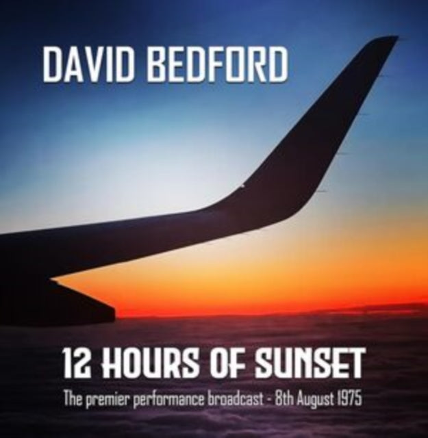 David Bedford - 12 Hours Of Sunset (CD)
