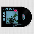 Home Front - Watch It Die (Vinyl) (US Import)