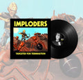 Imploders - Targeted For Termination (Vinyl) (US Import)