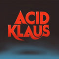 Acid Klaus - Step On My Travelator: Imagined Career Trajectory Of Melvin Harris (Vinyl) (US Import)