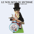 Pascal Comelade - Le Non-Sens Du Rythme (Vinyl) (US Import)