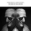 Derek Bailey & John Stevens - Duke Of Wellington (CD) (US Import)